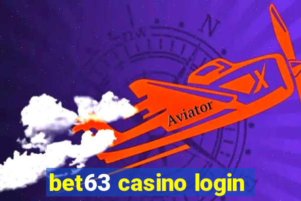 bet63 casino login